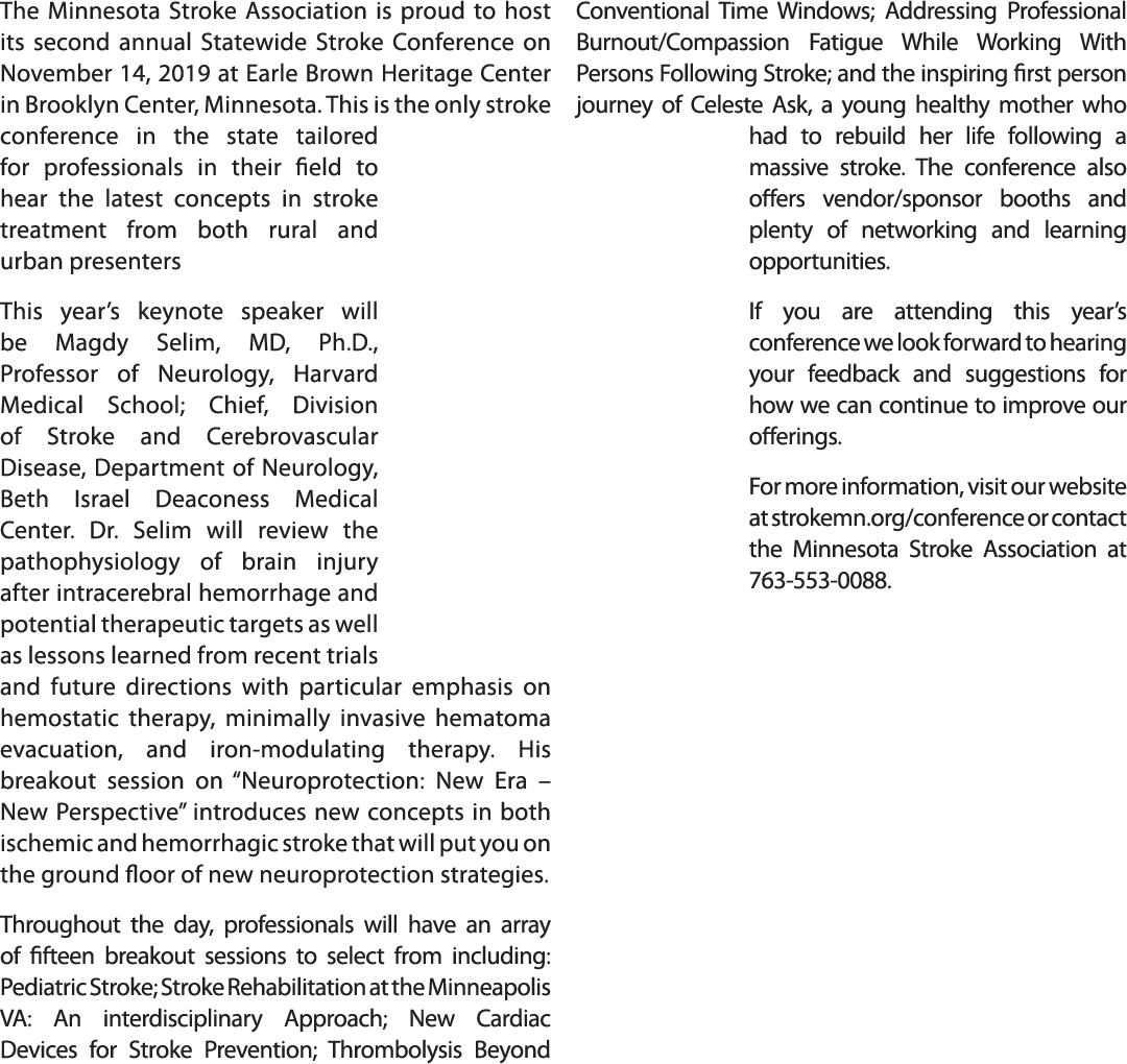 The Minnesota Stroke Association is proud to host its second annual Statewide Stroke Conference on November 14  2019    