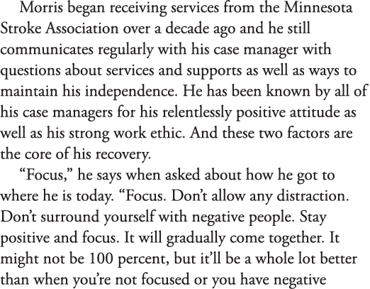 Morris began receiving services from the Minnesota Stroke Association over a decade ago and he still communicates reg   