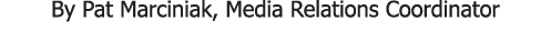 By Pat Marciniak  Media Relations Coordinator