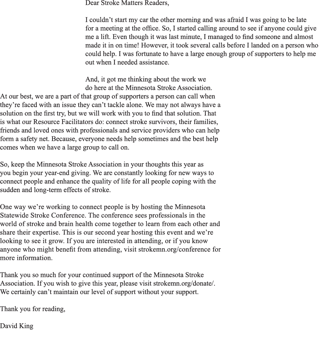 Dear Stroke Matters Readers  I couldn t start my car the other morning and was afraid I was going to be late for a me   